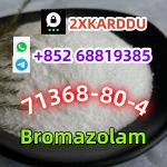 whatsapp+852 68819385 Bromazolam 71368-80-4 quality, low price