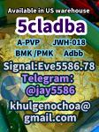 5F -AD，5cladba，Adbb，JWH-018，A-PVP，BMK /PMK ，eu